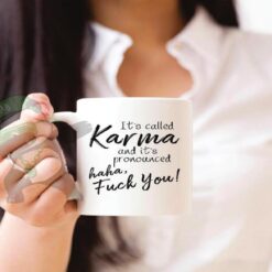 Karma-hahaha F*&k You.