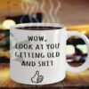 Wow, look at you-getting old and shit