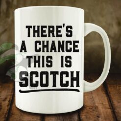 There's a chance this is Scotch