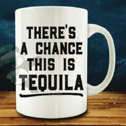 There's a chance this is Tequila