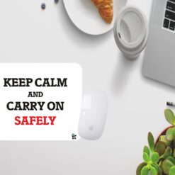 Keep calm and carry on safely
