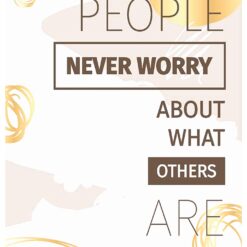 nevery worry about what others are doing