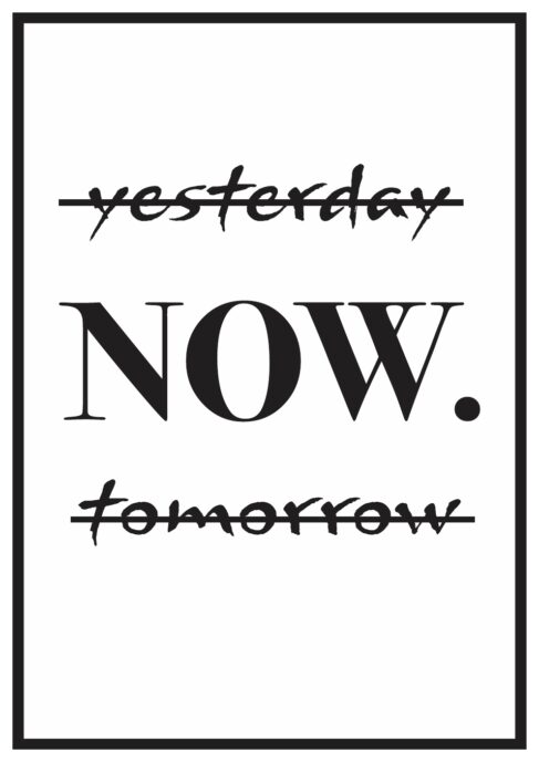 Yesterday, Now, Tomorrow-Your Choice