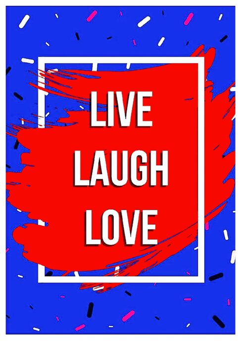 Live. Laugh. Love